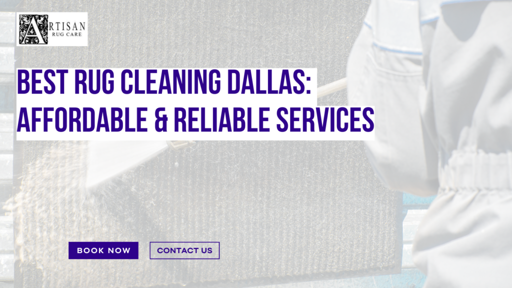 Best Rug Cleaning Dallas