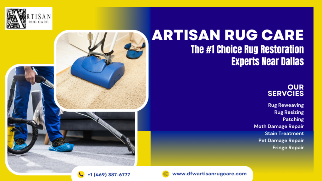 Rug Restoration Experts Near Dallas - Artisan Rug Care