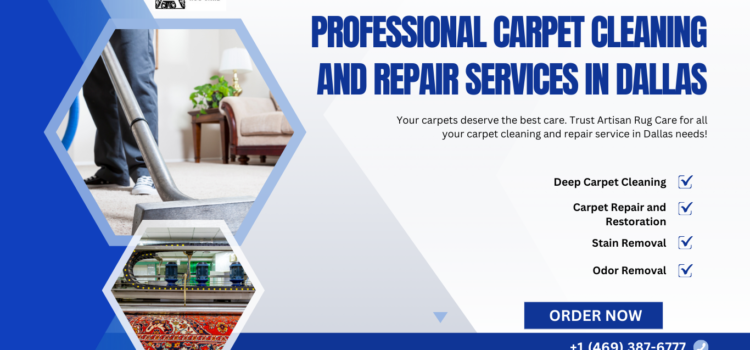 Professional Carpet Cleaning and Repair Services in Dallas