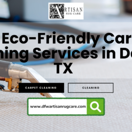 artisan rug care eco friendly carpet